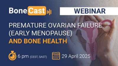 Webinar: Premature Ovarian Failure (Early Menopause) and Bone Health