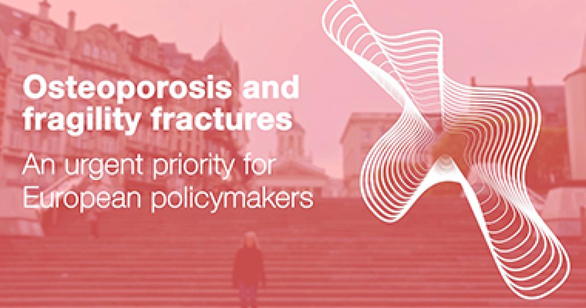 Osteoporosis And Fragility Fractures: A Policy Toolkit | International ...